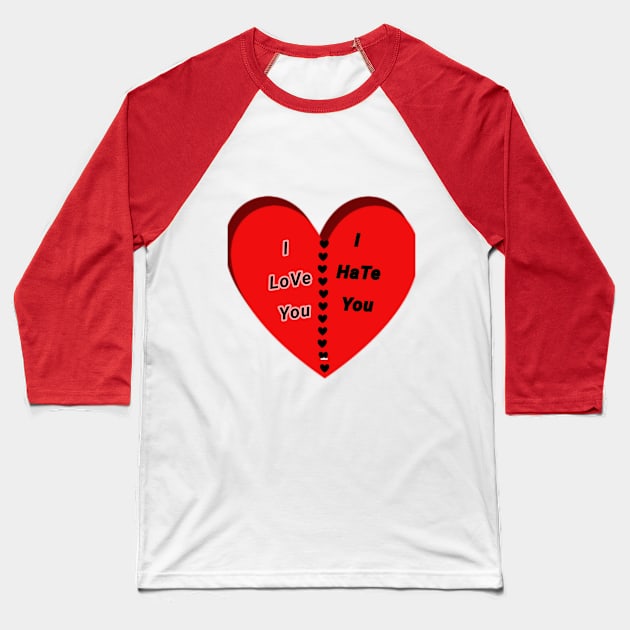 hate love Baseball T-Shirt by Anhen